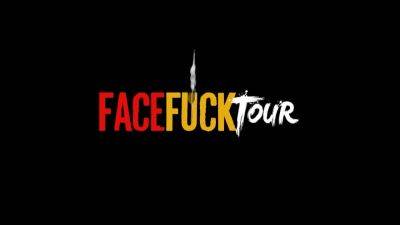 Face Fuck Tour - Brunette Teen Latina Close Up Deepthroat Big Fat Cock - hotmovs.com